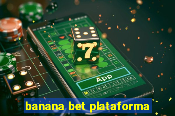 banana bet plataforma